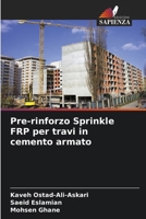 Pre-rinforzo Sprinkle FRP per travi in cemento armato (Italian Edition) 620470995X Book Cover