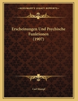 Erscheinungen Und Psychische Funktionen (1907) 1160732620 Book Cover