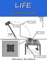 Life: A User's Guide 0615390552 Book Cover