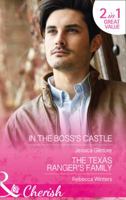 In The Boss's Castle: In the Boss's Castle / the Texas Ranger's Family (The Life Swap) 0263919846 Book Cover