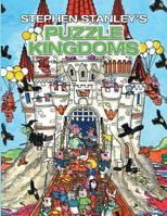 Stephen Stanley's Puzzle Kingdoms 1483483592 Book Cover