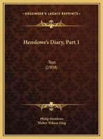 Henslowe's Diary, Part 1: Text 116466770X Book Cover