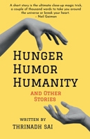 Hunger, Humor, Humanity B0B5T3N6GP Book Cover