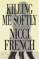 Killing Me Softly 0446696889 Book Cover