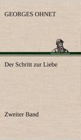 Der Schritt Zur Liebe - Zweiter Band 384241014X Book Cover