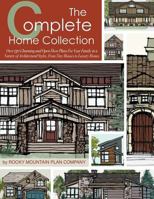 The Complete Home Collection: Over 130 Charming and Open Floor Plans for Your Family in a Variety of Architectural Styles, From Tiny Houses to Luxury Homes 1519134487 Book Cover