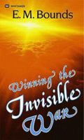 Winning the Invisible War 1984 0883681455 Book Cover
