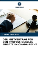 Der Mietvertrag Für Den Professionellen Einsatz Im Ohada-Recht 6203672149 Book Cover