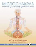 Microchakras: InnerTuning for Psychological Well-being 1594772134 Book Cover