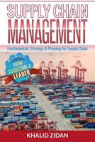Supply Chain Management: Fundamentals, Strategy, Analytics & Planning for Supply Chain & Logistics Management 1533457867 Book Cover