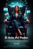 El Arte del Poder: La gestión de la FemDom profesional B0DY7XCY1G Book Cover