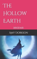 The Hollow Earth: Broomr B0BJV2KNXY Book Cover