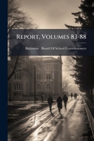 Report, Volumes 83-88 1174563656 Book Cover