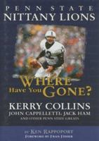 Penn State Nittany Lions: Where Have You Gone? 1582618933 Book Cover