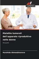Malattie tumorali dell'apparato riproduttivo nelle donne (Italian Edition) 6207229320 Book Cover