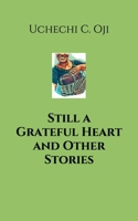 Still a Grateful Heart and Other Stories B08N9DS4YF Book Cover