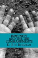 Immunity and the Ten Commandments: Ancient Cures for Social Immunodeficiency 1530668840 Book Cover