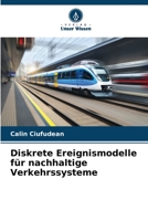 Diskrete Ereignismodelle für nachhaltige Verkehrssysteme 6205775646 Book Cover