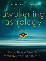 Awakening Astrology: Five Key Planetary Energies for Personal Transformation 1950253236 Book Cover