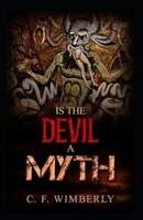 Is the Devil a Myth illustrated B09SFPG1TX Book Cover