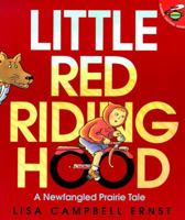 Little Red Riding Hood: A Newfangled Prairie Tale 0689821913 Book Cover