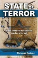 State of Terror: How Terrorism Created Modern Israel 1566560683 Book Cover