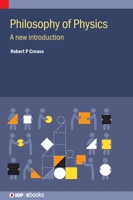 Philosophy of Physics: A New Introduction 0750326344 Book Cover