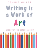Writing is a Work of Art B08S2LPSS1 Book Cover