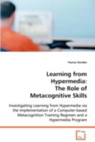 Learning from Hypermedia: The Role of Metacognitive Skills 3639077784 Book Cover