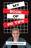 My Book of PR Tips 0992468574 Book Cover