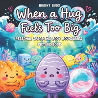Personal Space and Body Boundaries Picture Book for Kids Ages 3–7: A Neurodiversity-Affirming Social Skills Story About Consent, Respecting Others & ... SEL Books for Kids – The Brainy Buds Series) B0GXJ9VXRF Book Cover