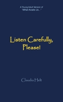 Listen Carefully, Please! B0BNK96YVZ Book Cover