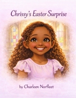 Chrissy's Easter Surprise B0GTRS465D Book Cover