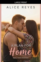 A Plan for Home: Small Town Romance (The Mess of Love) B0GMZK8MYZ Book Cover