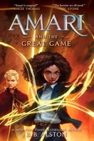 Amari and the Great Game 0062975196 Book Cover