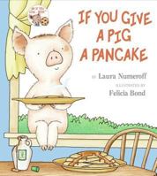 If You Give a Pig a Pancake 0060266864 Book Cover