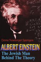 Albert Einstein: The Jewish Man Behind the Theory 0827608241 Book Cover