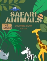 Safari Animals Coloring Book For Kids: Illustrations Of Elephants, Lions, Giraffes And More, Funny Coloring Pages For Children B0948LGQYR Book Cover