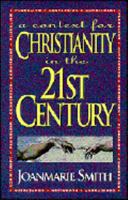 A Context for Christianity in the 21st Century 0883472929 Book Cover
