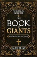 The Book of Giants: A Restored Apocryphal Account of the Watchers’ Rebellion, the Nephilim’s Rise, and Enoch’s Prophetic Role 1787932656 Book Cover