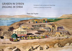 Graben in Syrien / Digging in Syria: Text Und Zeichnungen / Text and Drawings 3935012314 Book Cover