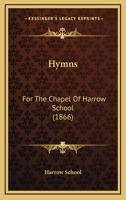 Hymns: For The Chapel Of Harrow School 1164678051 Book Cover