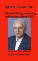 Positive thinking, preventing and solving problems: The best and useful ideas of how to think positive 1451555709 Book Cover