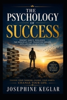 The Psychology of Success: Develop the Mindset, Habits, and Emotional Strength That Lead to Lasting Achievement B0HC4YKVKV Book Cover