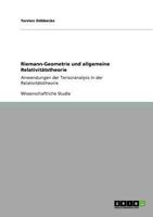 Riemann-Geometrie und allgemeine Relativit�tstheorie: Anwendungen der Tensoranalysis in der Relativit�tstheorie 3640740653 Book Cover