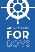 Activity Book For Boys: Fun Filled prompted notebook | Homeschooling | Road Trip Activity | Gift For Kids | Birthday | Summer Camp | Mazes | Dot To Dot | Word Search 1652299017 Book Cover