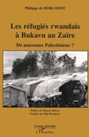 Les réfugiés rwandais à Bukavu au Zaïre: De nouveaux Palestiniens? 2738436986 Book Cover