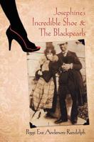 Josephine's Incredible Shoe and the Blackpearls 1477570152 Book Cover