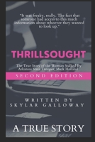 Thrillsought: The True Story of the Woman Stalked by Arkansas State Police Officer, Mark Holland B09F14Q1LM Book Cover