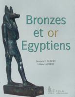 Bronzes Et or Égyptiens 2951209274 Book Cover